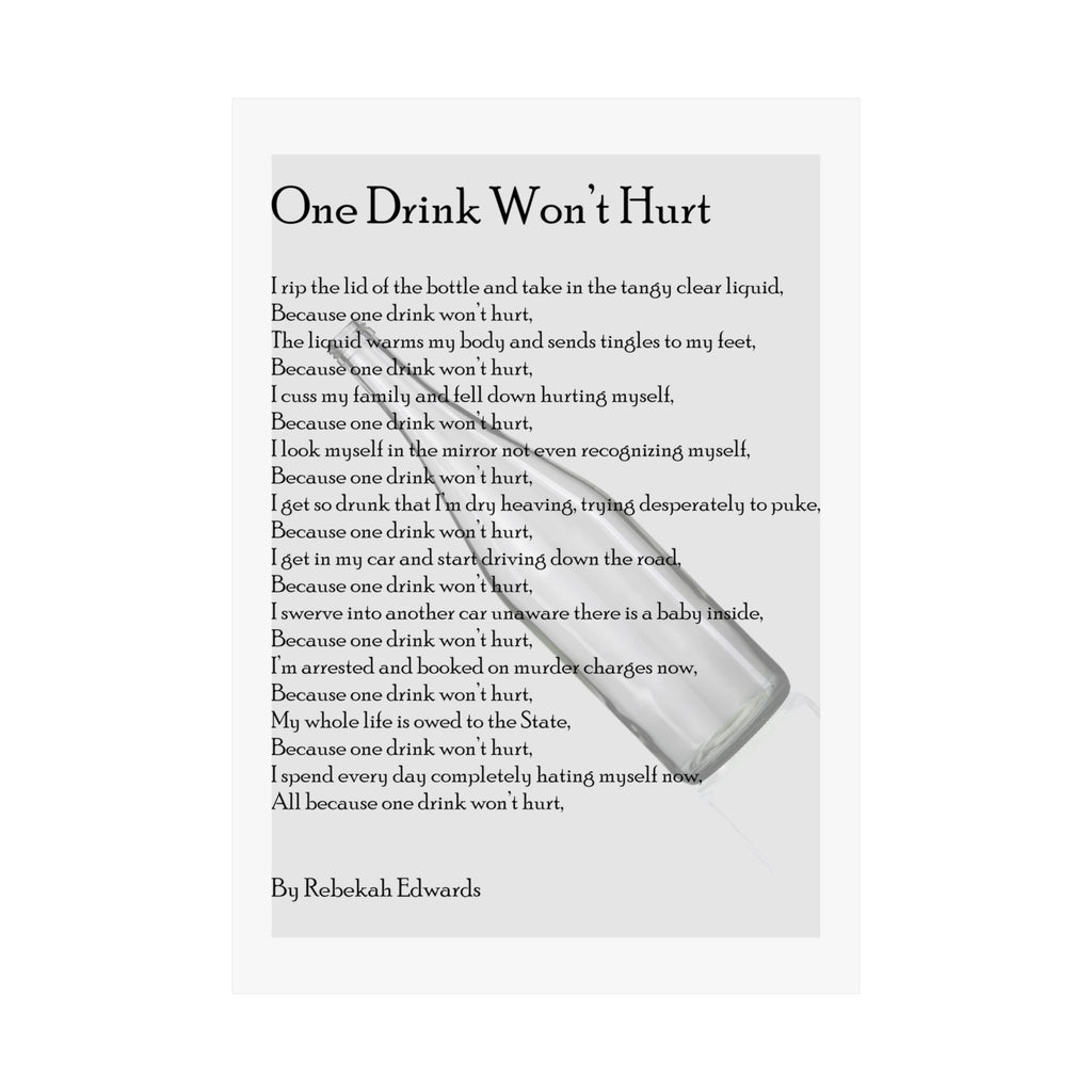 Matte Vertical Poster — "One Drink Won't Hurt" Poem Print (Recovery & Sobriety Support)