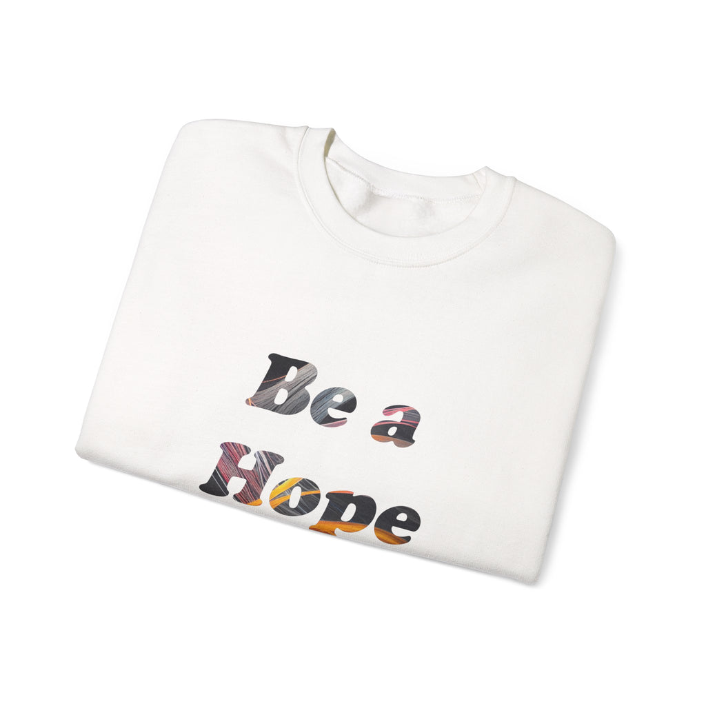 Be a Hope Dealer Crewneck Sweatshirt